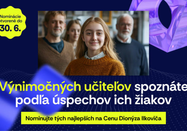 Cena Dionýza Ilkoviča aj tento rok ocení učiteľov a učiteľky, ktorí v mladých prebúdzajú záujem o prírodné vedy