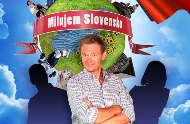 Milujem Slovensko sa vracia, v&hellip;