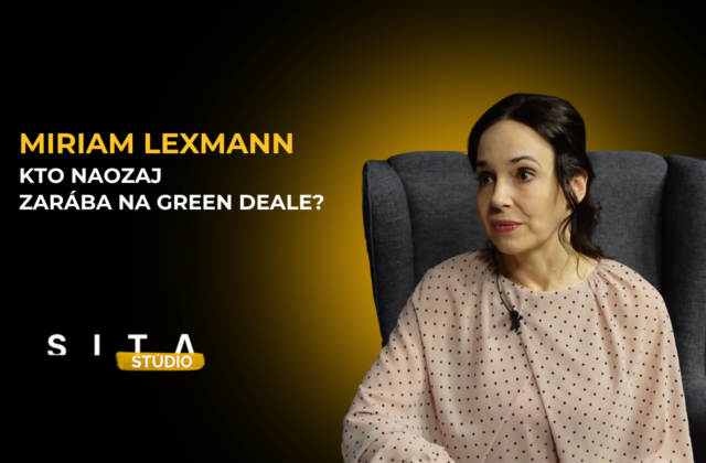 Miriam Lexmann: Green Deal v súčasnej podobe poškodzuje našu ekonomiku a nahráva Číne – ROZHOVOR